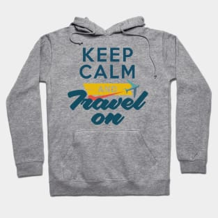 Keep Calm and Travel on an Airplane Hoodie